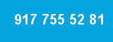 917 755 52 81 917 755 52 81